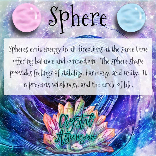 Sphere Shaped Crystals and How to Work With Their Energy