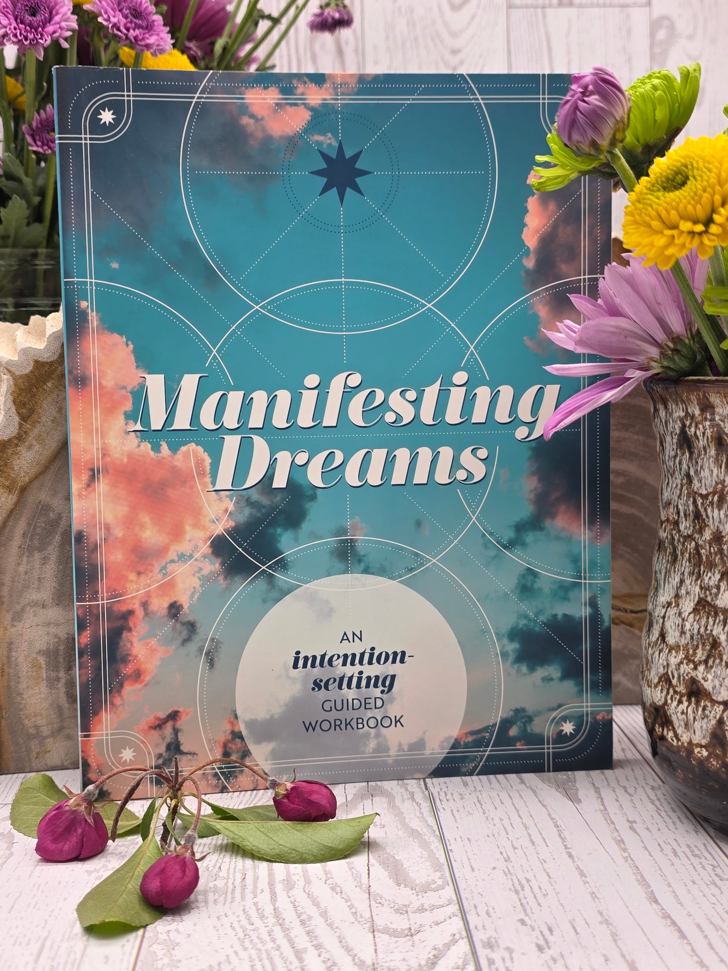 Manifesting Dreams Intention Setting Guided Workbook