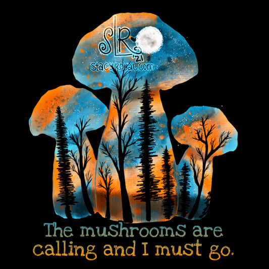 The Mushrooms are calling and I must go! Original Hand Drawn Vinyl Car Decal Sticker Infused with Reiki Healing Energy Fungus Mushroom Lover